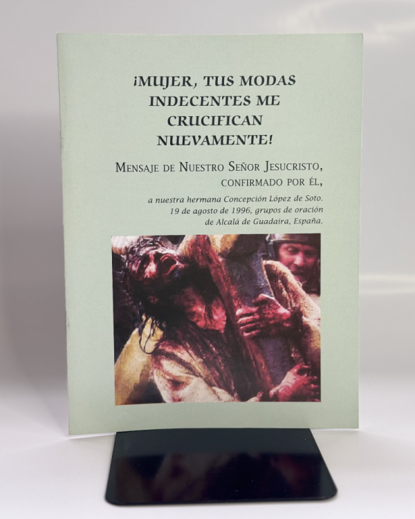 MUJER3 FOLLETO MUJER TUS MODAS INDECENTES ME CRUCIFICAN