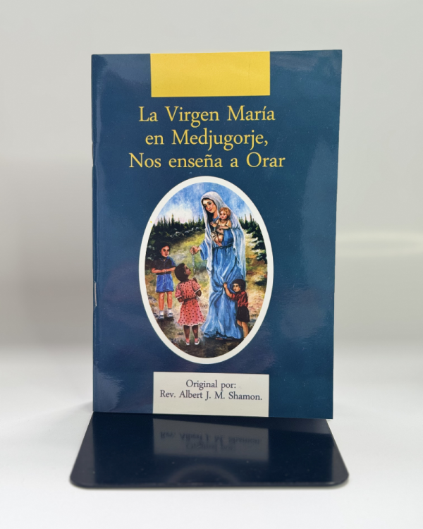 VIRGEN MARIA NOS ENSEÑA A ORAR, LA