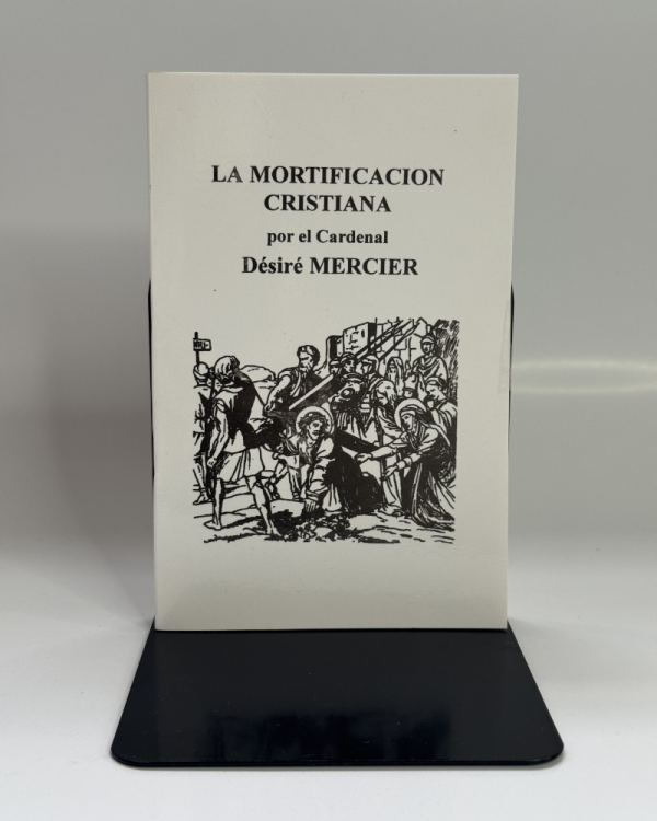 MORTIFICACION CRISTIANA, LA