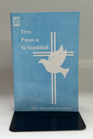 TRES PASOS A LA SANTIDAD