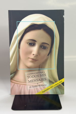 todos123 TODOS MIS MENSAJES Y EL SANTO ROSARIO (COMPLEMENTO)